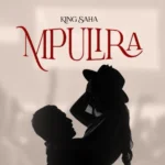 King Saha – Mpulira