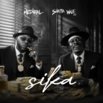 Medikal – Sika Ft. Shatta Wale