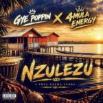 Gye Poppin – Nzulezu Ft 4mula Energy
