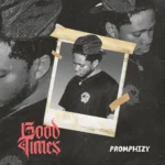Promphizy - Good Times