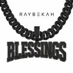 RAYBEKAH – Blessings
