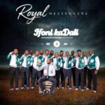 Royal Messengers – uSawula Ft Fanele