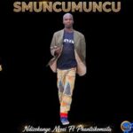 SMUNCUMUNCU – Ndiyahamba