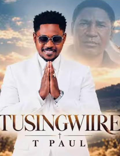 T Paul – Tusingwiire