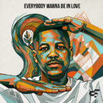 Calvin Fallo – Everybody Wanna Be In Love