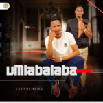Umlabalaba – Ngilimele Kakhulu Ft. Mashimane