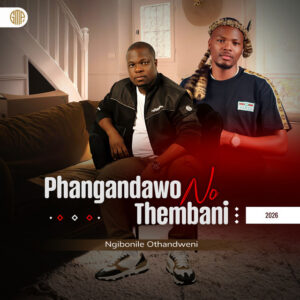 Phangandawo – Ingqondo Ft. Thembani