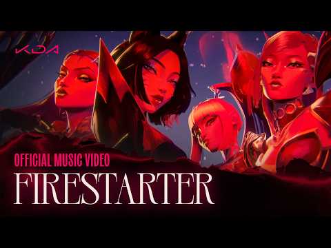 K/DA – FIRESTARTER Ft. MIYEON and SOYEON of i-dle, Sophie Powers, Mimi Webb