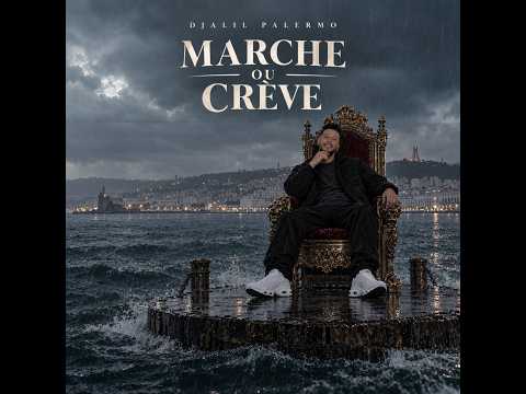 Djalil Palermo – Marche ou Crève (Official Lyrics Video)