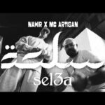 Nahir – Sel3a Ft. Mc Artisan (Clip Officiel