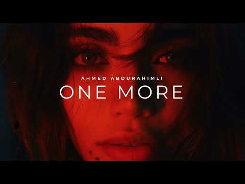 Ahmed Abdurahimli – One More