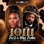 Ze2 – 10111 Ft. Big Zulu & Abayeni