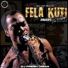 DJ Fresh Oman – Best Of Fela Kuti (The Mix) Ft. Water No Get Enemy, Gentleman, Zombie & Lady