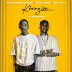 Beekay Monalayzzar – Khanyisa Ft. REEL ZAYO, Jayy D Musiq & Mntomnandi