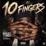 Maley Tomzy – 10 Fingers
