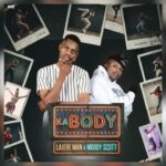 Lajereman – Ka Body Ft. Moody Scott & Drunken Dee85
